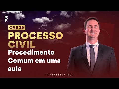 Procedimento Comum em uma aula - Garanta 2 questões de Processo Civil na OAB 39