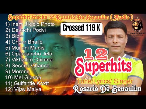 12 SUPERHITS || Rosario De Benaulim Audio || Tune / Lyrics Rosario De Benaulim