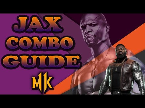 Mortal Kombat 11: JAX ADVANCED COMBOS! (Guide)