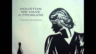 Houston We Have A Problem - 1.Another Bottle Of Wine