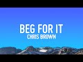 Chris Brown - Beg For It (Lyrics)