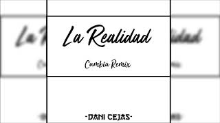 La Realidad [Cumbia Remix]  - Ozuna ✘ Wisin ✘ Pusho ✘ Dani Cejas