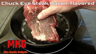 How to Cook a Chuck Eye Steak Bacon-flavored for Surf and Turf
