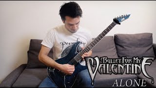 BULLET FOR MY VALENTINE - Alone [GUITAR COVER]