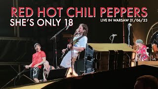 Red Hot Chili Peppers - She&#39;s Only 18 Live in Warsaw 21/06/2023