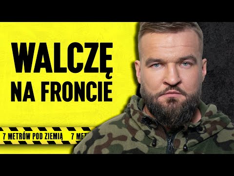 Piotr z Warszawy zostawił rodzinę, zawiesił biznes i wyjechał na wojnę | 7 metrów pod ziemią