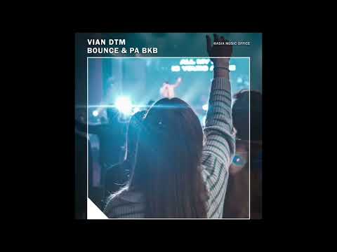 Vian DTM Bounce & pa bkb versi Indonesia lirik 