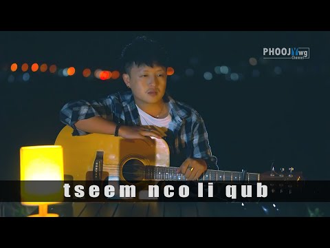 Neng Yang - Tseem Nco Li Qub