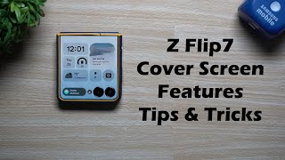 Galaxy Z Flip7 Cover Screen - Tips, Tricks and Hidden Features