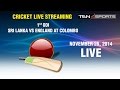 CRICKET LIVE STREAMING: 1st ODI - Sri Lanka v.