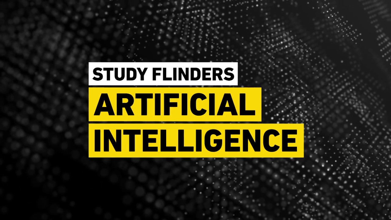 Get Future Ready - Study Flinders Artificial Intelligence