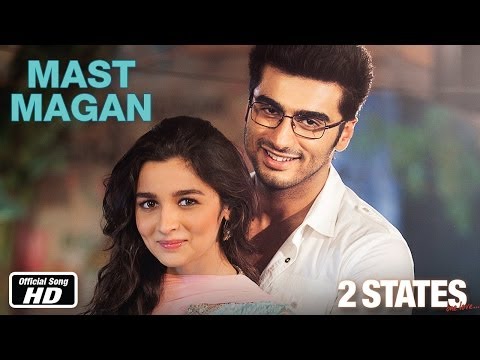 Mast Magan (OST by Arijit Singh, Chinmayi Sripada)