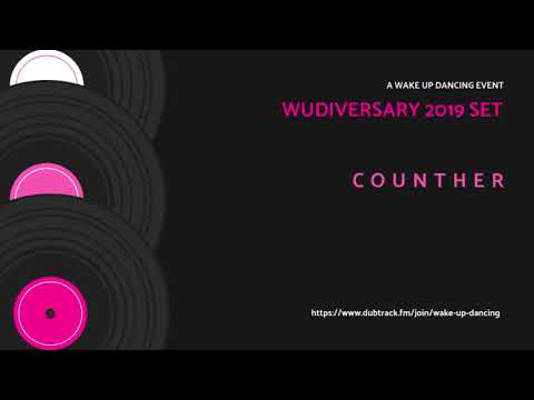 Wake Up Dancing presents: Wudiversary 2019 - Counther Set