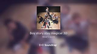 Boy story stay magical 3D