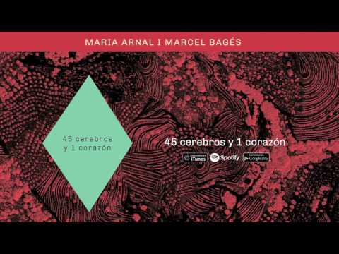 Maria Arnal i Marcel Bagés - 45 Cerebros y 1 Corazón (Audio Oficial)