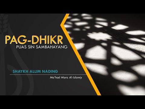 Pag-dhikr Puas sin Sambahayang - Shaykh Allim Nading (Tausug)