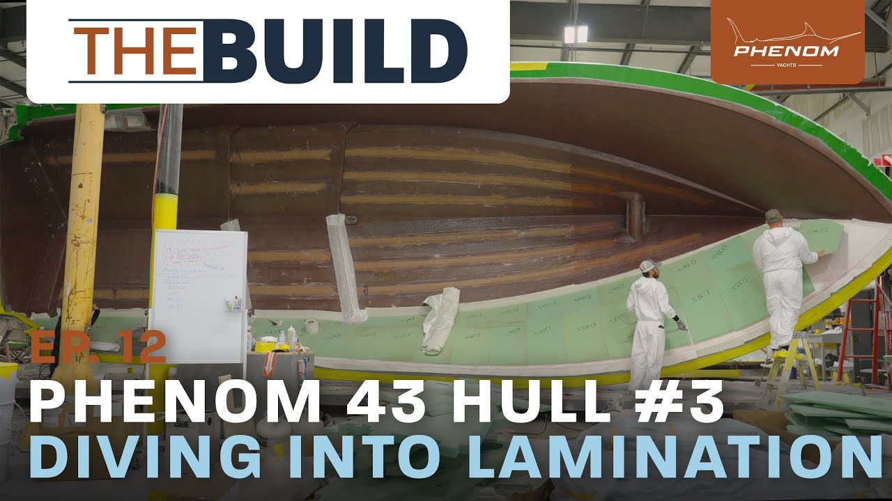 Diving Into Lamination - Phenom 43 Hull #3
