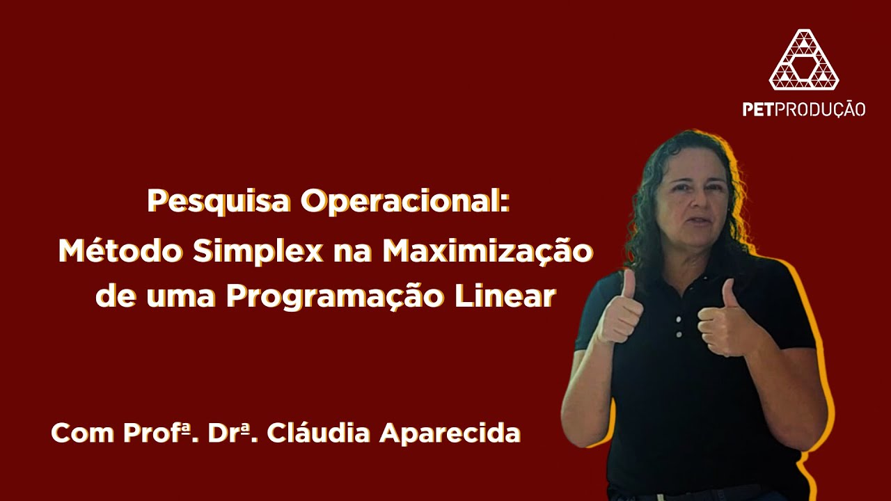 Método Simplex na Maximização de uma Programação Linear com a professora Claudia Aparecida