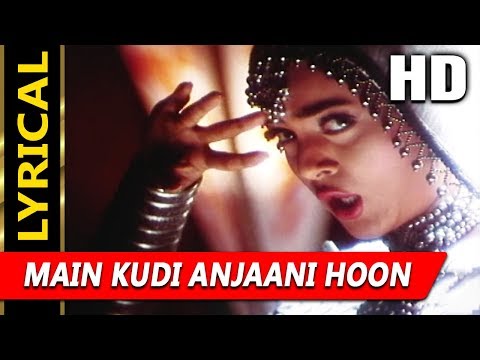 Main Kudi Anjaani Hoon With Lyrics (Lyrical) — watch video