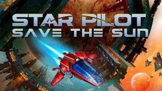 Star Pilot Android GamePlay Trailer (HD) [Game For Kids]