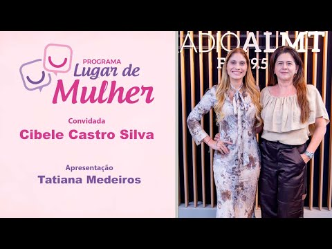 Lugar de Mulher - Cibele Castro Silva