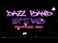 💥 Dazz Band - Let It Whip (Groovefunkel Remix) 💥
