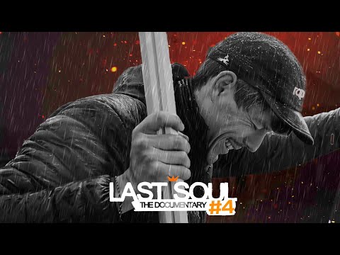 LAST SOUL - THE DOCUMENTARY | The Storm | Episode 4