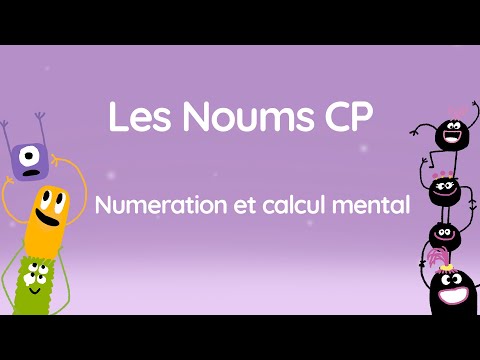 Les Noums CP - Numération et calcul mental