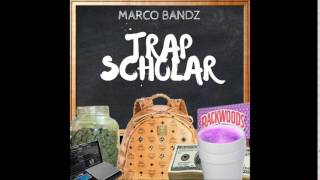 Marco Bandz - Trap Scholar