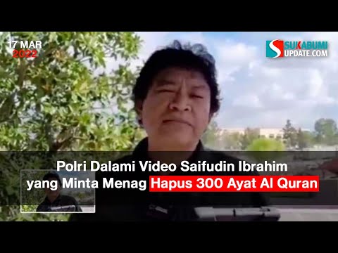 Polri Dalami Video Saifudin Ibrahim yang Minta Menag Hapus 300 Ayat Al Quran