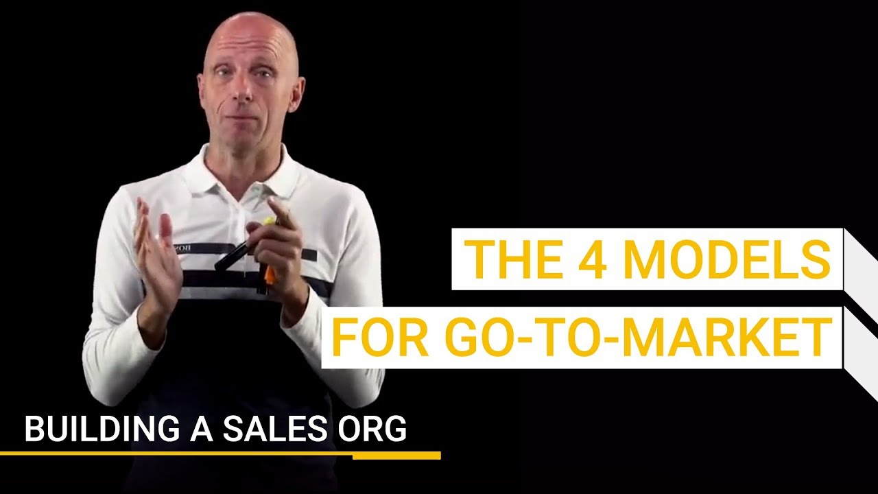 Different Models for Go To Market | Building A Sales Org | Winning By Design