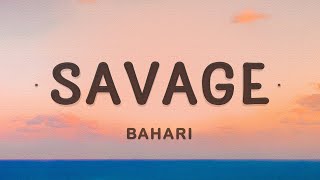 Bahari - Savage (Lyrics)