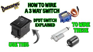 How to wire 3 way switch | DPDT switch wiring for servos, actuators & DC motors | iron man faceplate