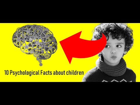 10 Psychological Facts about children