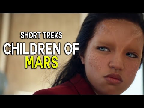 Children of MARS - Star Trek: Short Treks Trailer Breakdown