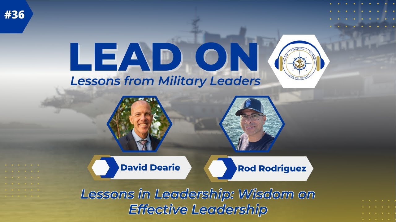 Ep. 36: Lessons in Leadership: Wisdom on Effective Leadership