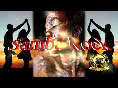 Samba Rock   Sente o Drama