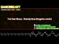 T42 feat Sharp Melody blue fargetta remix 