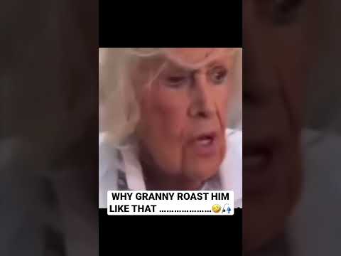 WHY GRANNY ROAST HIM LIKE THAT 🤣🎣