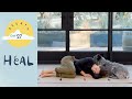Day 27  - Heal |  BREATH - A 30 Day Yoga Journey