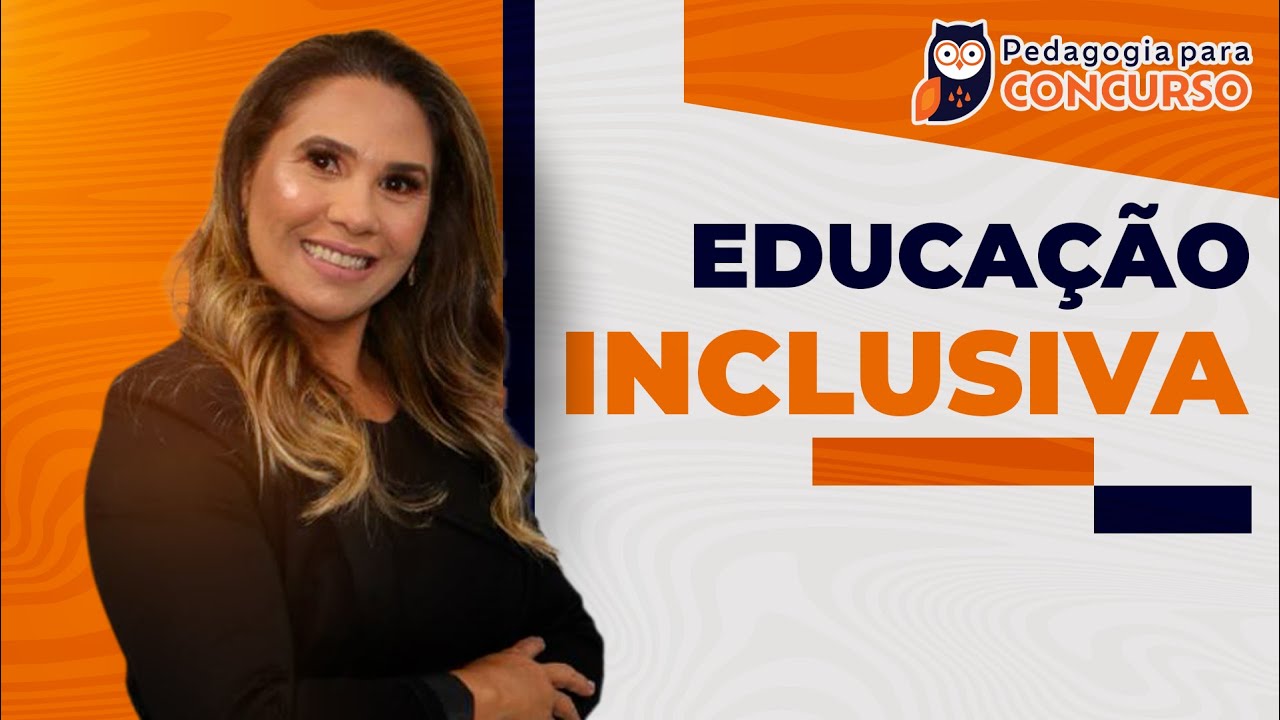 Educação Especial - Inclusão em foco | Pedagogia para Concurso
