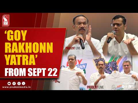 Goy Rakhonn Yatra: Congress Takes 2027 Poll Battle To 40 Constituencies