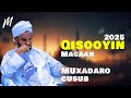 Qisooyin Macaan Muxaadaro Cusub 2025 Sheekh Xuseen Cali Jabuuti
