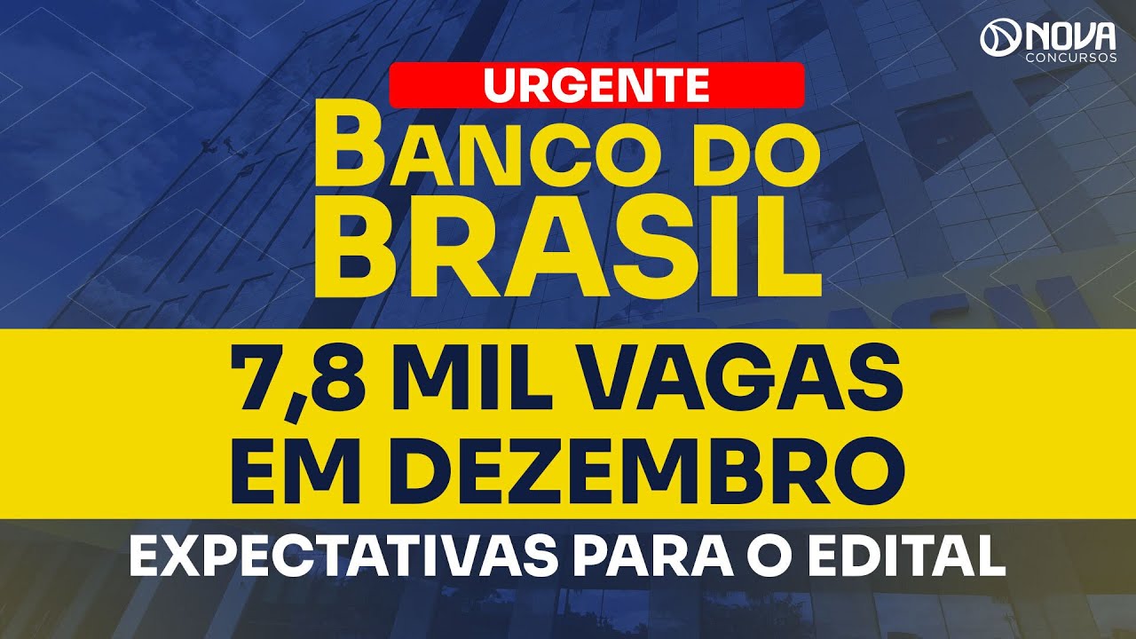 Expectativas para o edital Banco do Brasil 2024