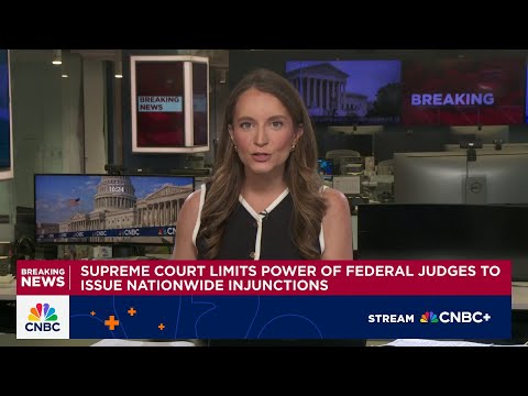 Supreme Court limits powers of federal judges to issue nationwide injunctions