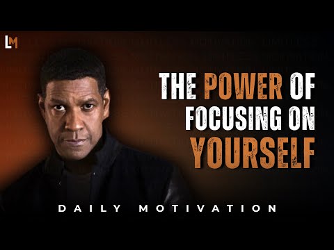 THE POWER OF FOCUSING ON YOURSELF | Motivational Speech