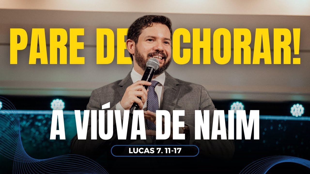 Stop Crying | Jesus Resurrects the Son of the Widow of Nain – Pr Victor Soares
