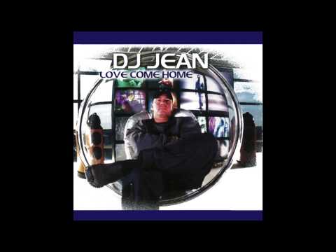 DJ Jean - Love Come Home (Klubbheads Vs  DJ Jean Mix)