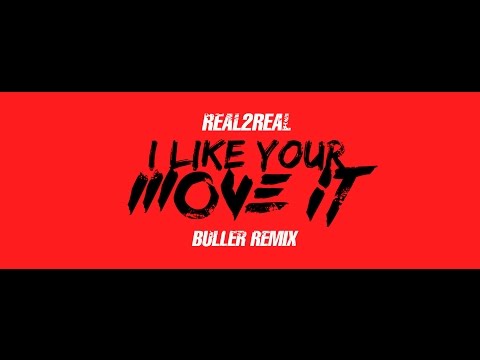 Real2real - I like to move it ( Buller Remix )