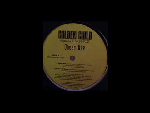 Golden Child feat Seven Poz - Queen Bee